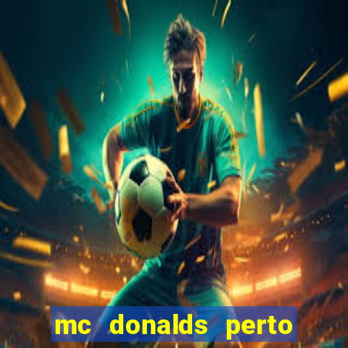 mc donalds perto de mim